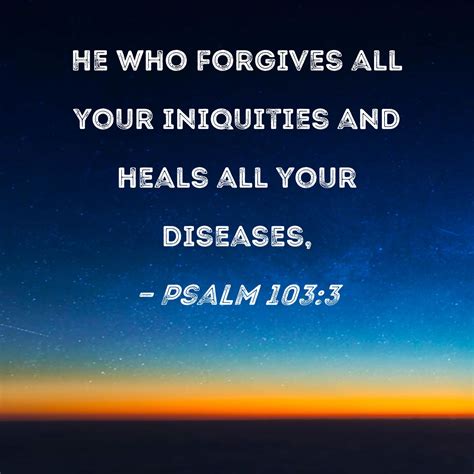 he forgives all my iniquities.